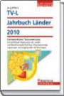 TV-L Jahrbuch Länder 2010: Kommentierte Textsammlung; Die tariflichen Regelungen der Länder mit Überleitungstarifvertrag, Eingruppierungsregelungen und ergänzenden Tarifverträgen