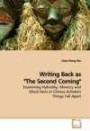 Writing Back as "The Second Coming": Examining Hybridity, Mimicry and Mock-hero in Chinua Achebe's Things Fall Apart