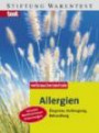 Allergien: Diagnose, Vorbeugung, Behandlung
