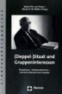 (Doppel-)Staat und Gruppeninteressen: Pluralismus - Parlamentarismus - Schmitt-Kritik bei Ernst Fraenkel