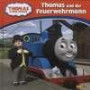 Thomas und seine Freunde Geschichtenbuch, Bd. 1: Thomas und der Feuerwehrmann