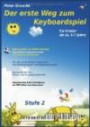 Der erste Weg zum Keyboardspiel (Stufe 2): Für Kinder ab ca. 7 Jahre