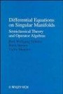 Differential Equations on Singular Manifolds