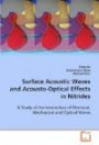 Surface Acoustic Waves and Acousto-Optical Effects inNitrides: A Study of the Interaction of Electrical, Mechanical and Optical Wave
