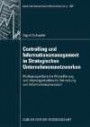 Controlling und Informationsmanagement in Strategischen Unternehmensnetzwerken: Multiperspektivische Modellierung und interorganisationale Vernetzung ... betriebswirtschaftliche forschung (nbf))