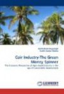 Coir Industry-The Green Money Spinner: The Economic Perspective of Agro-based Industry in the age of Sustainable Development