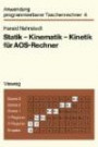 Statik - Kinematik - Kinetik für AOS-Rechner (Anwendung programmierbarer Taschenrechner)