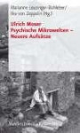 Schriften des Sigmund-Freud-Instituts: Psychische Mikrowelten - Neuere Aufsätze: Bd 1 (Schriften D. Sigmund-Freud-Inst. Reihe 2: Psychoanalyse Im I)