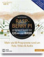 Raspberry Pi programmieren mit C/C++ und Bash: Mehr als 30 Programme rund um Foto, Video & Audio. Inkl. Einsatz von WiringPi, Qt Creator & OpenCV