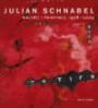 Julian Schnabel Malerei - Paintings 1978-2003