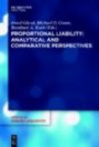 Proportional Liability: Analytical and Comparative Perspectives (Tort and Insurance Law)
