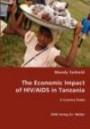The Economic Impact of HIV/AIDS in Tanzania: A Country Study