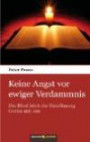 Keine Angst vor ewiger Verdammnis: Die Bibel lehrt die Versöhnung Gottes mit uns