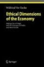 Ethical Dimensions of the Economy: Making Use of Hegel and the Concepts of Public and Merit Goods (Studies in Economic Ethics and Philosophy)
