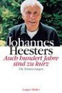 Johannes Heesters. Auch hundert Jahre sind zu kurz