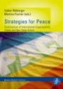 Strategies for Peace: Contributions of International Organisations, States and Non-state Actors