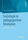 Soziologie in pädagogischen Kontexten: Organisation Schule