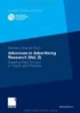 Advances in Advertising Research (Vol. 2): Breaking New Ground in Theory and Practice (European Advertising Academy)