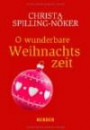 O wunderbare Weihnachtszeit (HERDER spektrum)