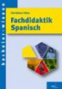 Fachdidaktik Spanisch: Eine Einführung