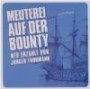 Meuterei auf der Bounty, 1 Audio-CD