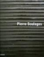 Pierre Soulages: Katalog zur Ausstellung in Paris, Centre Pompidou, 14.10.2009 - 08.04.2010 und in Berlin, Martin-Gropius-Bau, 02.10.2010 - 17.01.2011