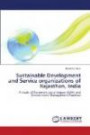 Sustainable Development and Service organizations of Rajasthan, India: A study of Corporate social responsibility and Environment Management Practices