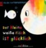 Der kleine weiße Fisch ist glücklich