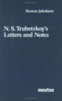 N. S. Trubetzkoy's Letters and Notes. (Mostly in Russian)