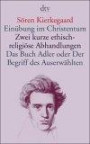 Einübung im Christentum. Zwei kurze ethisch-religiöse Abhandlungen. Das Buch Adler