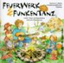 Feuerwerk & Funkentanz, 1 Audio-CD