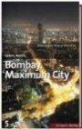 SZ-Bibliothek Metropolen Band 5: Bombay. Maximum City