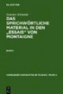 Das sprichwörtliche Material in den "Essais" von Montaigne: Band 1: Abhandlungen. Band 2: Lexikon (Hamburger Romanistische Studien / Reihe a)