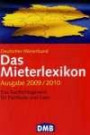 Das Mieterlexikon 2009/10: Das Nachschlagewerk für Fachleute und Laien
