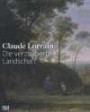 Claude Lorrain: Die verzauberte Landschaft