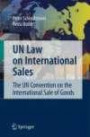 UN Law on International Sales. The UN Convention on the International Sale of Goods (Springer-Lehrbuch)