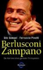 Berlusconi Zampano Die Karriere eines genialen Trickspielers