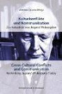 Kulturkonflikte und Kommunikation. Cross-Cultural Conflicts and Communication: Zur Aktualität von Jaspers' Philosophie. Rethinking Jaspers's Philosophy Today