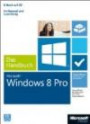 Microsoft Windows 8 Pro - Das Handbuch. Auch für Windows 8 Enterprise Edition