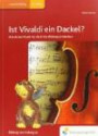 Handbücher für die frühkindliche Bildung: Ist Vivaldi ein Dackel?: Klassische Musik für die frühe Bildung entdecken: Klassische Musik für die frühe Bildung entdecken Handbuch