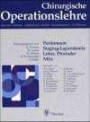 Chirurgische Operationslehre, 10 Bde. in 12 Tl.-Bdn. u. 1 Erg.-Bd., Bd.5, Peritoneum, Staging-Laparotomie, Leber, Pfortader, Milz