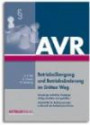 Betriebsübergang und Betriebsänderung im Dritten Weg: Schwierige rechtliche Vorgänge richtig verstehen und gestalten - Eine Arbeitshilfe für Leitungen, Mitarbeitervertretungen und Beschäftigte