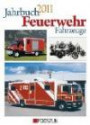 Jahrbuch Feuerwehrfahrzeuge 2011: 2010