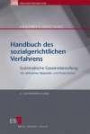 Handbuch des sozialgerichtlichen Verfahrens: Systematische Gesamtdarstellung mit zahlreichen Beispielen und Mustertexten
