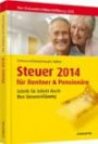 Steuer 2014 für Rentner und Pensionäre: Schritt für Schritt durch Ihre Steuererklärung