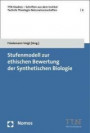 Stufenmodell Zur Ethischen Bewertung Der Synthetischen Biologie