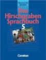 Das Hirschgraben Sprachbuch - Bisherige Ausgabe für Hauptschulen in Bayern: Das Hirschgraben Sprachbuch, Ausgabe Hauptschule Bayern, neue Rechtschreibung, 5. Schuljahr