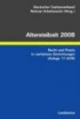 Altersteilzeit 2008: Recht und Praxis in caritativen Einrichtungen (Anlage 17 AVR)