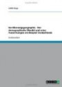 Bevölkerungsgeographie - Der demographische Wandel und seine Auswirkungen am Beispiel Deutschlands