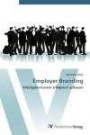 Employer Branding: Arbeitgebermarken erfolgreich aufbauen